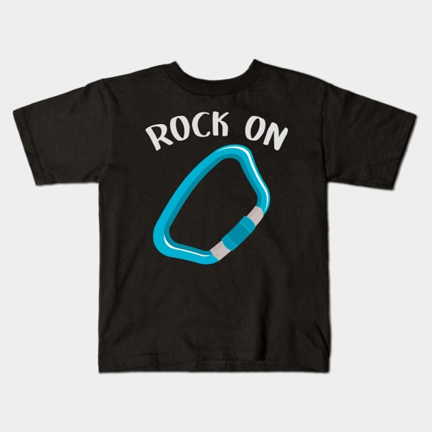 Rock on rock climbing T-shirt Kids T-Shirt by PaletteDesigns